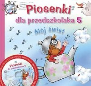 Book Piosenki dla przedszkolaka 5 Mój świat z płytą CD Zawadzka Danuta