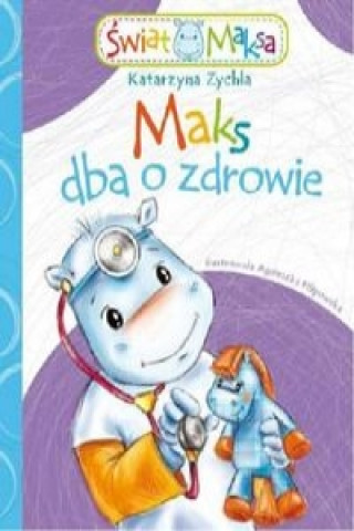 Kniha Maks dba o zdrowie Zychla Katarzyna