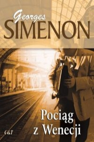 Kniha Pociąg z Wenecji Georges Simenon