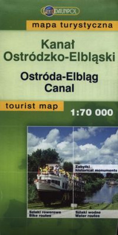Nyomtatványok Kanał Ostródzko-Elbląski Mapa turystyczna 1:70 000 