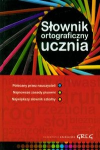 Книга Słownik ortograficzny ucznia Czernichowska Urszula
