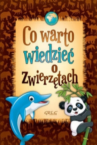 Könyv Co warto wiedzieć o zwierzętach Błach Wiesław