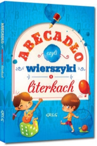 Könyv Abecadło czyli wierszyki o literkach Nowak Grażyna