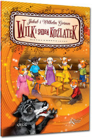 Kniha Wilk i siedem koźlątek Grimm Jakub