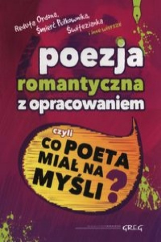 Buch Poezja romantyczna z opracowaniem 