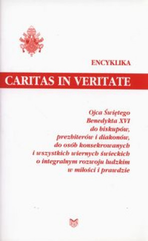 Könyv Encyklika Caritas In Veritate Benedykt XVI
