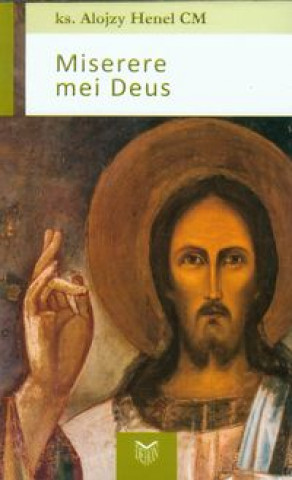 Книга Miserere mei Deus Henel Alojzy