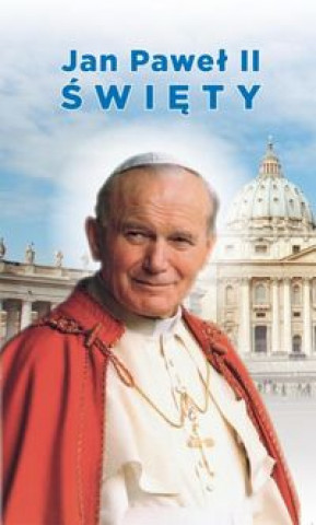 Kniha Jak Paweł II Święty 