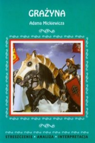 Könyv Grażyna Adama Mickiewicza 