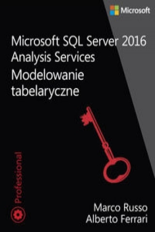 Könyv Microsoft SQL Server 2016 Analysis Services: Modelowanie tabelaryczne Russo Marco