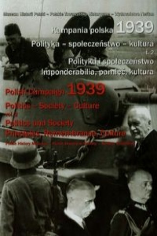 Könyv Kampania polska 1939 Polityka społeczeństwo kultura Tom 2 Praca zbiorowa
