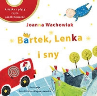 Könyv Bartek, Lenka i sny Wachowiak Joanna