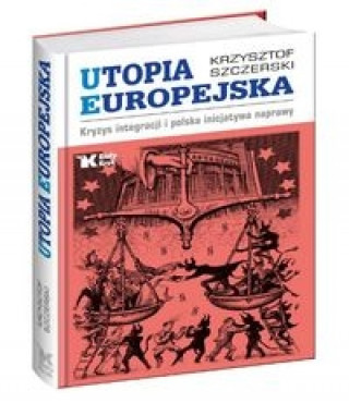 Carte Utopia Europejska Szczerski Krzysztof