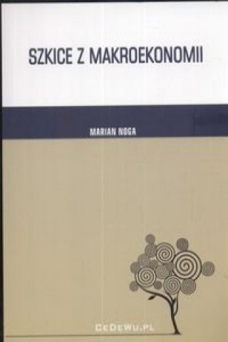 Kniha Szkice z makroekonomii Noga Marian
