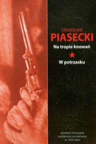 Kniha Na tropie knowań W potrzasku Piasecki Stanisław