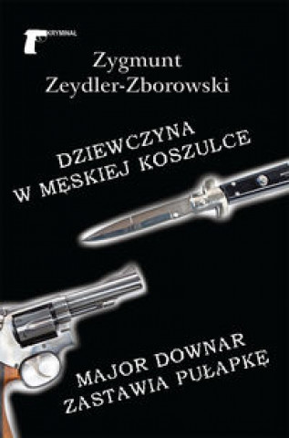 Könyv Dziewczyna w męskiej koszulce Zeydler-Zborowski Zygmunt
