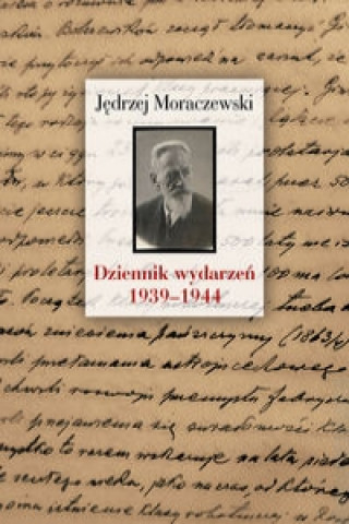 Kniha Dziennik wydarzeń (1939-1944) Moraczewski Jędrzej