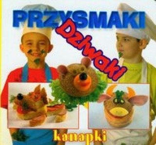 Könyv Przysmaki dziwaki kanapki 