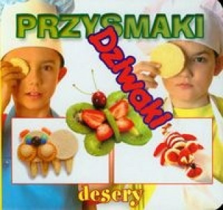 Kniha Przysmaki Dziwaki desery 