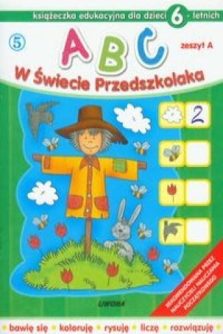 Kniha ABC w świecie przedszkolaka dla dzieci 6-letnich Guzik Irena