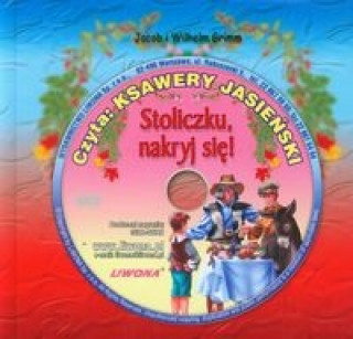 Kniha Stoliczku nakryj się Słuchowisko + CD Grimm Jakub
