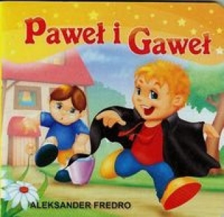 Könyv Paweł i Gaweł Fredro Aleksander