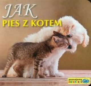 Kniha Jak pies z kotem 