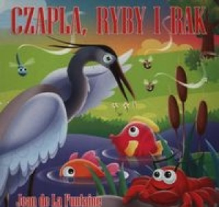 Kniha Czapla ryby i rak La Fontaine Jean