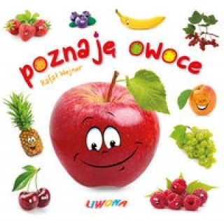 Könyv Poznaję owoce Wejner Rafał