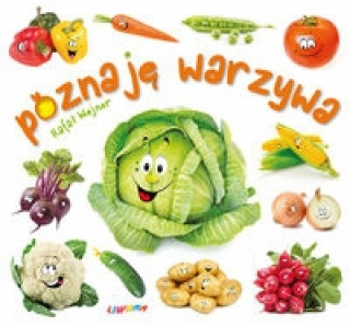Kniha Poznaję warzywa Wejner Rafał