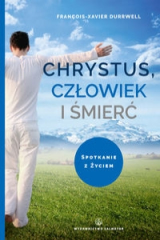 Buch Chrystus, człowiek i śmierć Durrwell François-Xavier