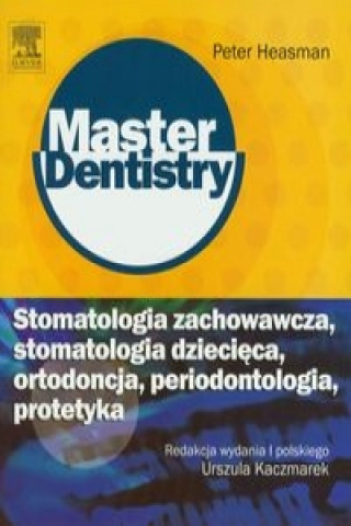 Könyv Stomatologia zachowawcza stomatologia dziecięca ortodoncja periodontologia protetyka 
