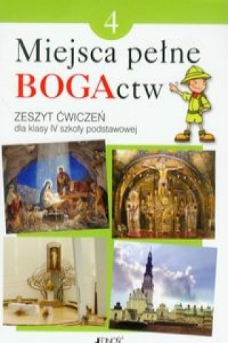 Book Miejsca pełne BOGActw 4 Religia Zeszyt ćwiczeń Kondrak Elżbieta