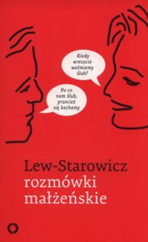 Könyv Rozmówki małżeńskie Lew-Starowicz Zbigniew