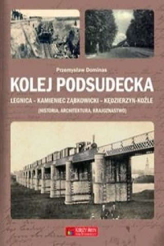 Книга Kolej Podsudecka Dominas Przemysław
