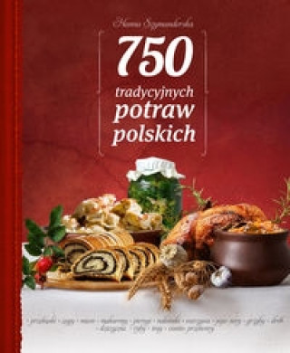 Kniha 750 tradycyjnych polskich potraw Szymanderska Hanna