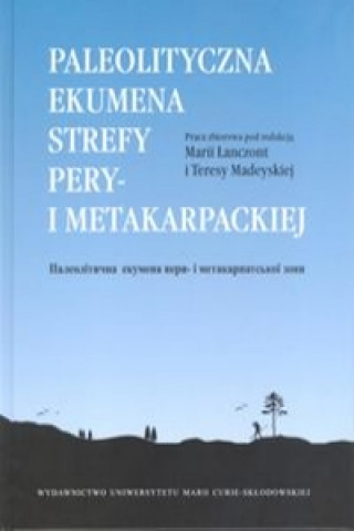 Book Paleolityczna ekumena strefy pery- i metakarpackiej 