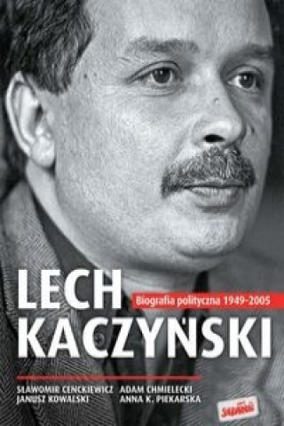 Książka Lech Kaczyński Cenckiewicz Sławomir