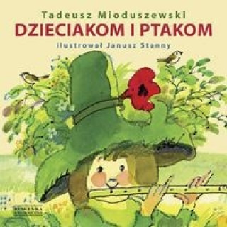 Buch Dzieciakom i ptakom Mioduszewski Tadeusz