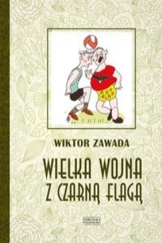 Kniha Wielka wojna z czarną flagą Zawada Wiktor