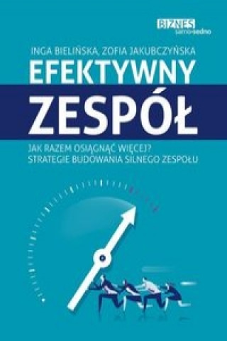 Kniha Efektywny zespół Bielińska Inga