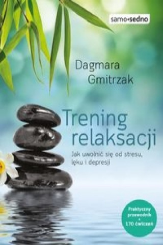 Book Trening relaksacji Gmitrzak Dagmara