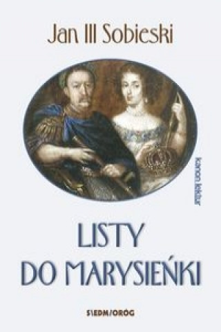 Kniha Listy do Marysieńki Jan III Sobieski
