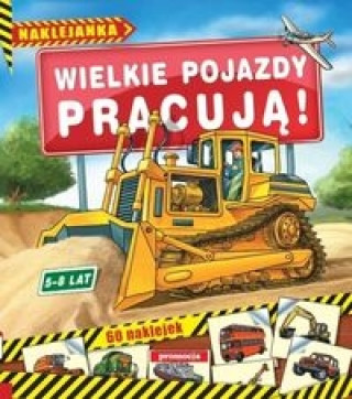 Kniha Wielkie pojazdy pracują 