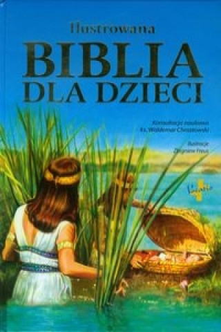 Książka Ilustrowana Biblia dla dzieci 