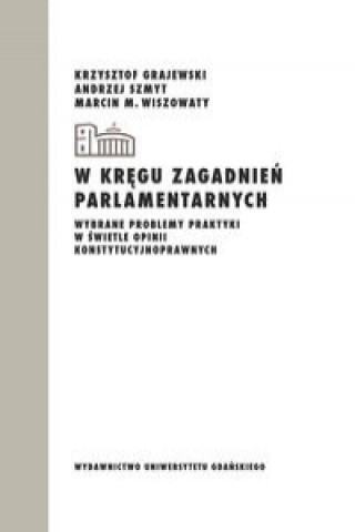 Kniha W kręgu zagadnień parlamentarnych 