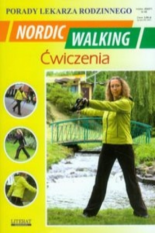 Kniha Nordic Walking Ćwiczenia Porady lekarza rodzinnego Chojnowska Emilia