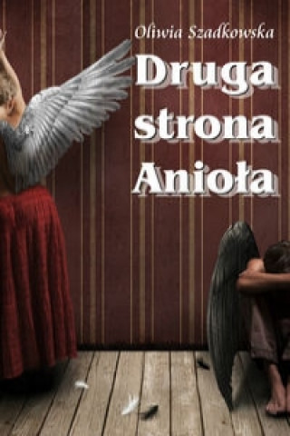 Buch Druga Strona Anioła Szadkowska Oliwia