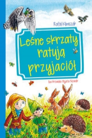 Book Leśne skrzaty ratują przyjaciół Klimczak Rafał