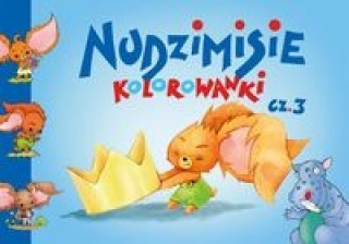 Könyv Nudzimisie Kolorowanka część 3 Kłos-Milewska Agnieszka